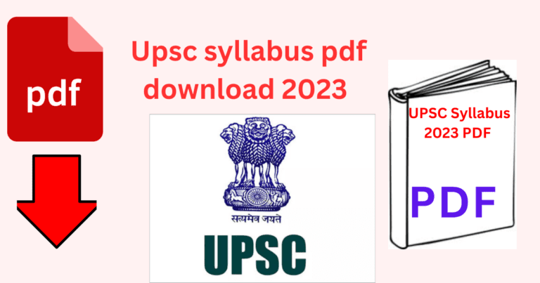 Upsc syllabus pdf download 2023